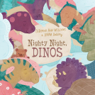 Front book cover illustrations from the children's dinosaur picture book, Nighty Night, Dinos, illustrated by Anna Doherty.