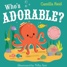 Illustrator Nila Aye's children's lift the flap book written by Camilla Reid - Who's adorable?