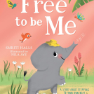Illustrator Nila Aye's illustrated children's picture book Free to be Me